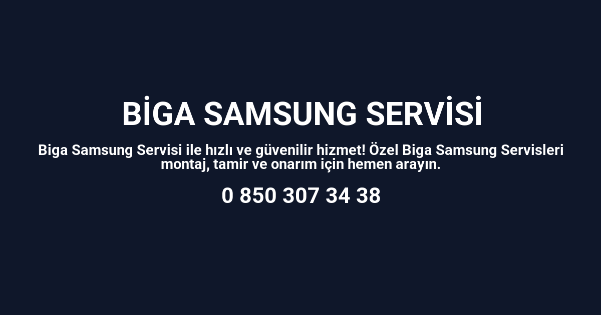 Biga Samsung Servisi